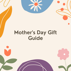 Mother's Day Gift Guide 2021